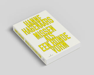 Hanne Hagenaars / Missen als een ronde vorm / The roundness of loss