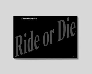 Alessia Gunawan / Ride or Die