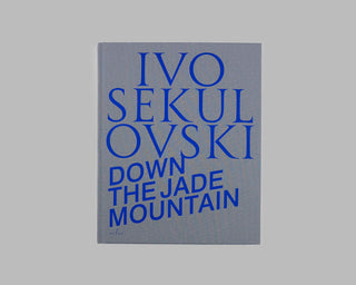 Ivo Sekulovski / Down the Jade Mountain