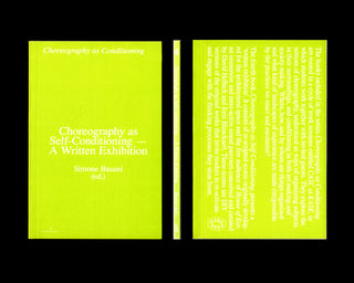 Simone Basani (ed.) / Choreography as Self-Conditioning — A Written Exhibition