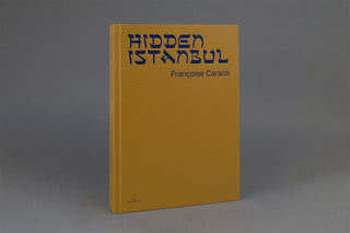 Françoise Caraco / Hidden Istanbul